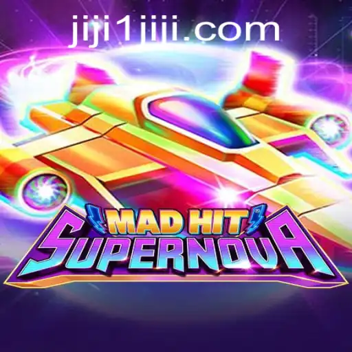 MadHitSupernova: A New Era in Gaming with JIJI1